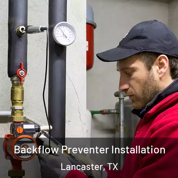  Backflow Preventer Installation Lancaster, TX