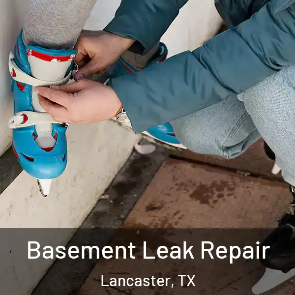  Basement Leak Repair Lancaster, TX