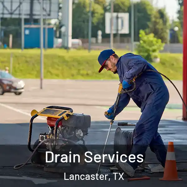  Drain Services Lancaster, TX
