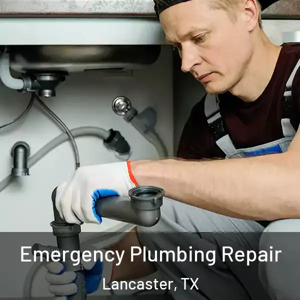  Emergency Plumbing Repair Lancaster, TX