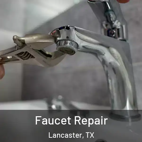  Faucet Repair Lancaster, TX