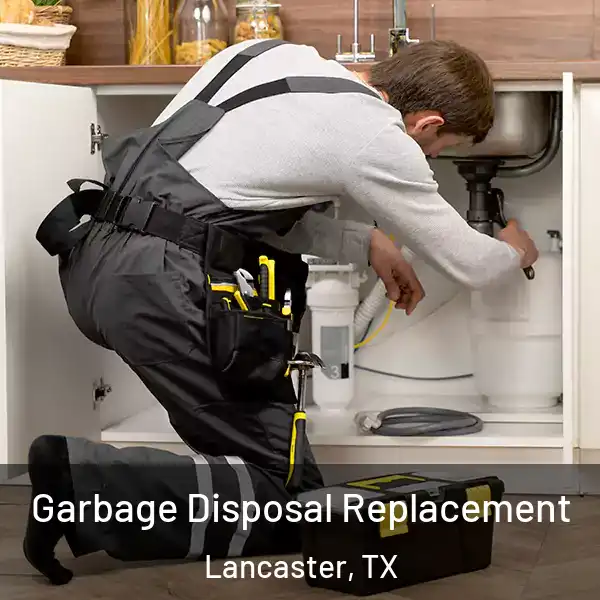  Garbage Disposal Replacement Lancaster, TX