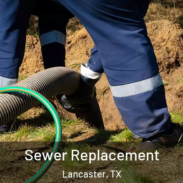  Sewer Replacement Lancaster, TX