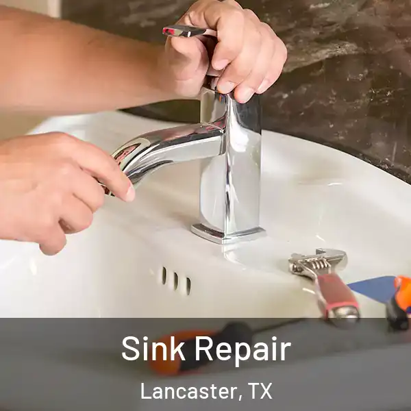  Sink Repair Lancaster, TX