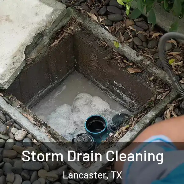  Storm Drain Cleaning Lancaster, TX