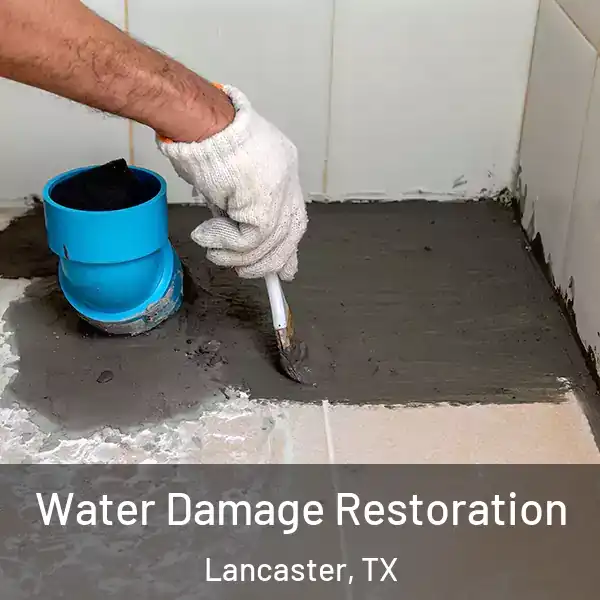  Water Damage Restoration Lancaster, TX