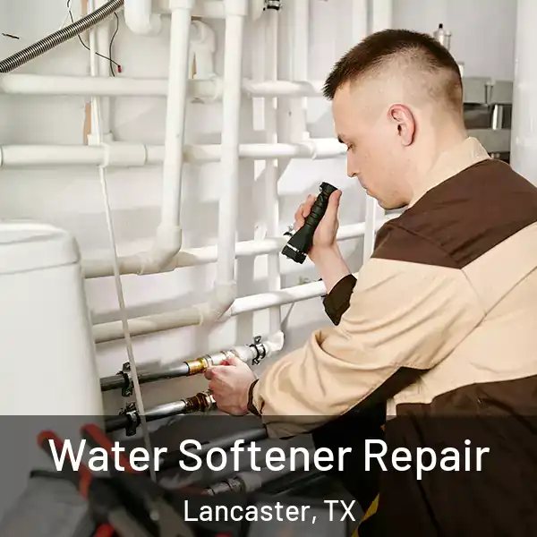  Water Softener Repair Lancaster, TX
