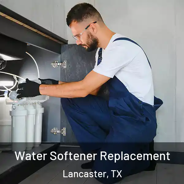  Water Softener Replacement Lancaster, TX