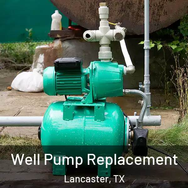  Well Pump Replacement Lancaster, TX